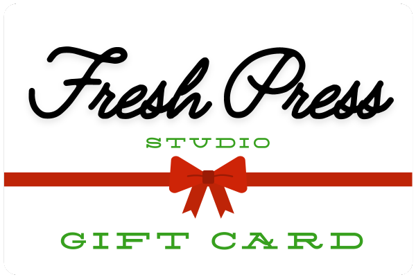 Fresh Press Studio Gift Card